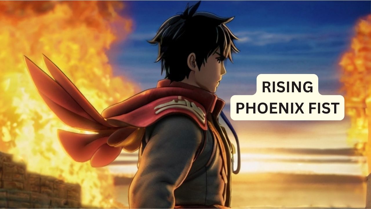 Rising Phoenix Fist – Anime Stories